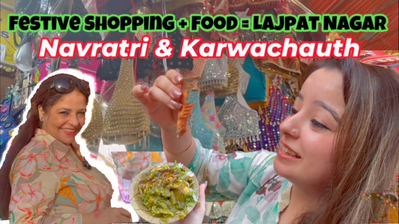 Lajpat Nagar Festive Shopping Hungama 🛍️🤣 | Navratri & Karwachauth | Ayushi ki Duniya Ep - 7 