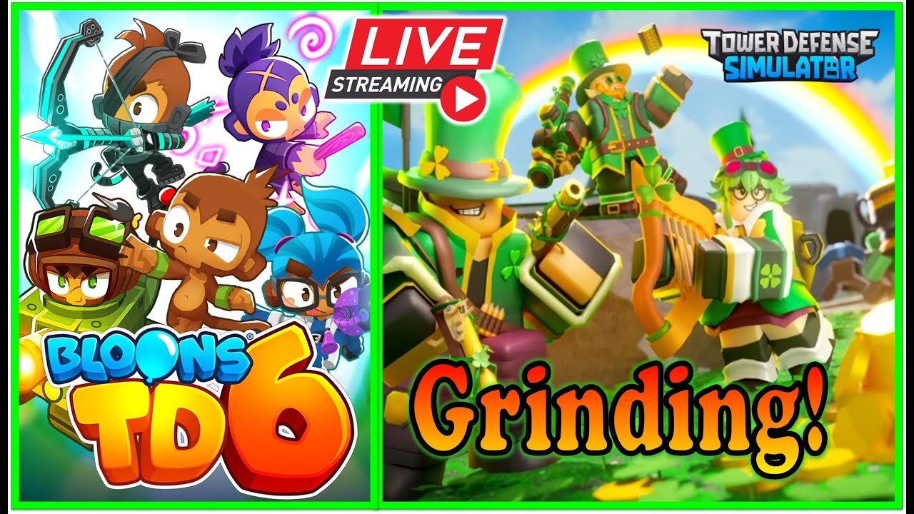 Bloons TD 6 & Tower Defense Simulator Grinding 🔴 Live Stream 🔴