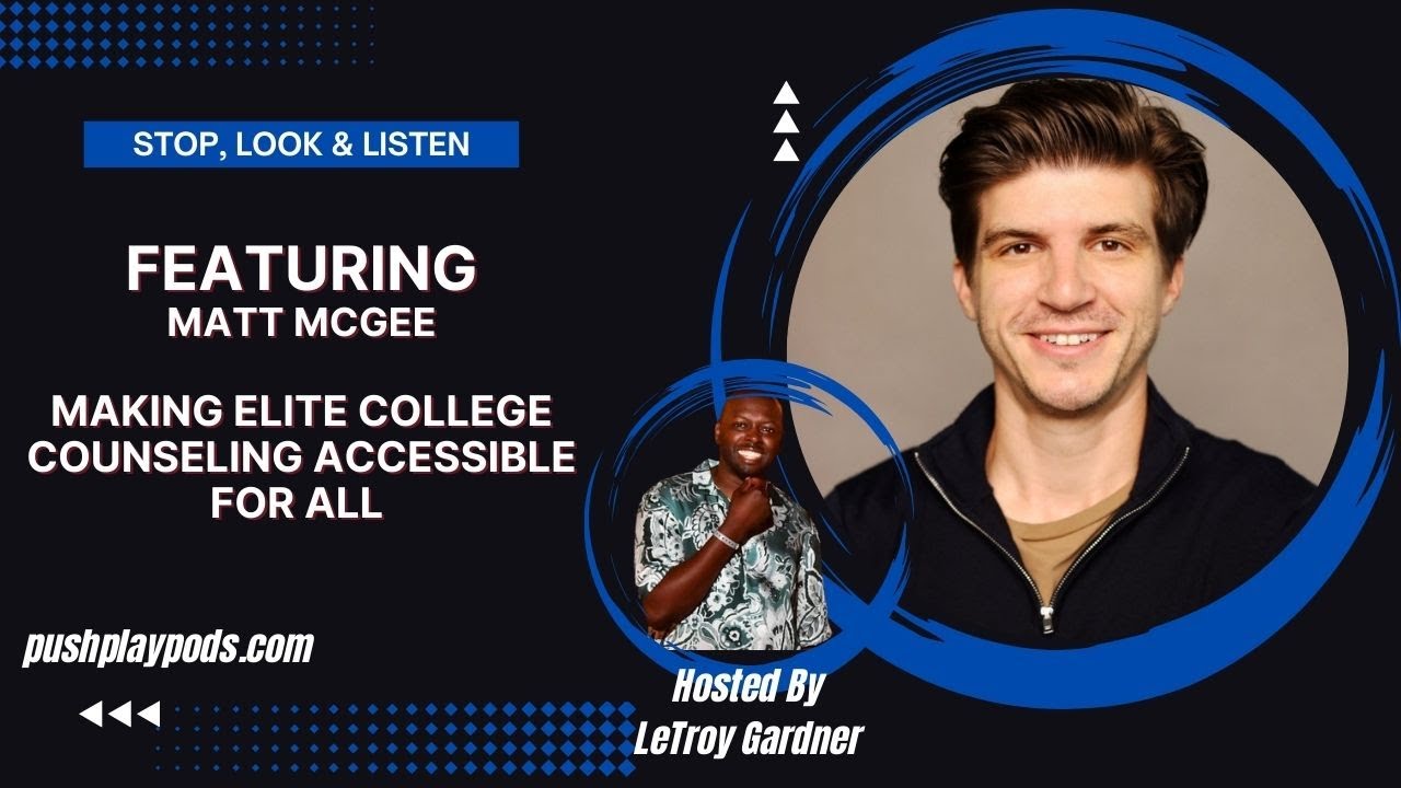 Making Elite College Counseling Accessible for All With Matt McGee