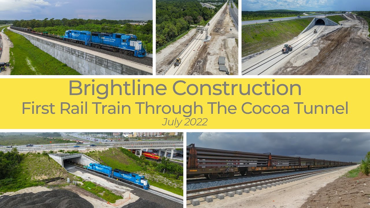Brightline Construction: First Rail Train Through The Cocoa Tunnel - July 2022