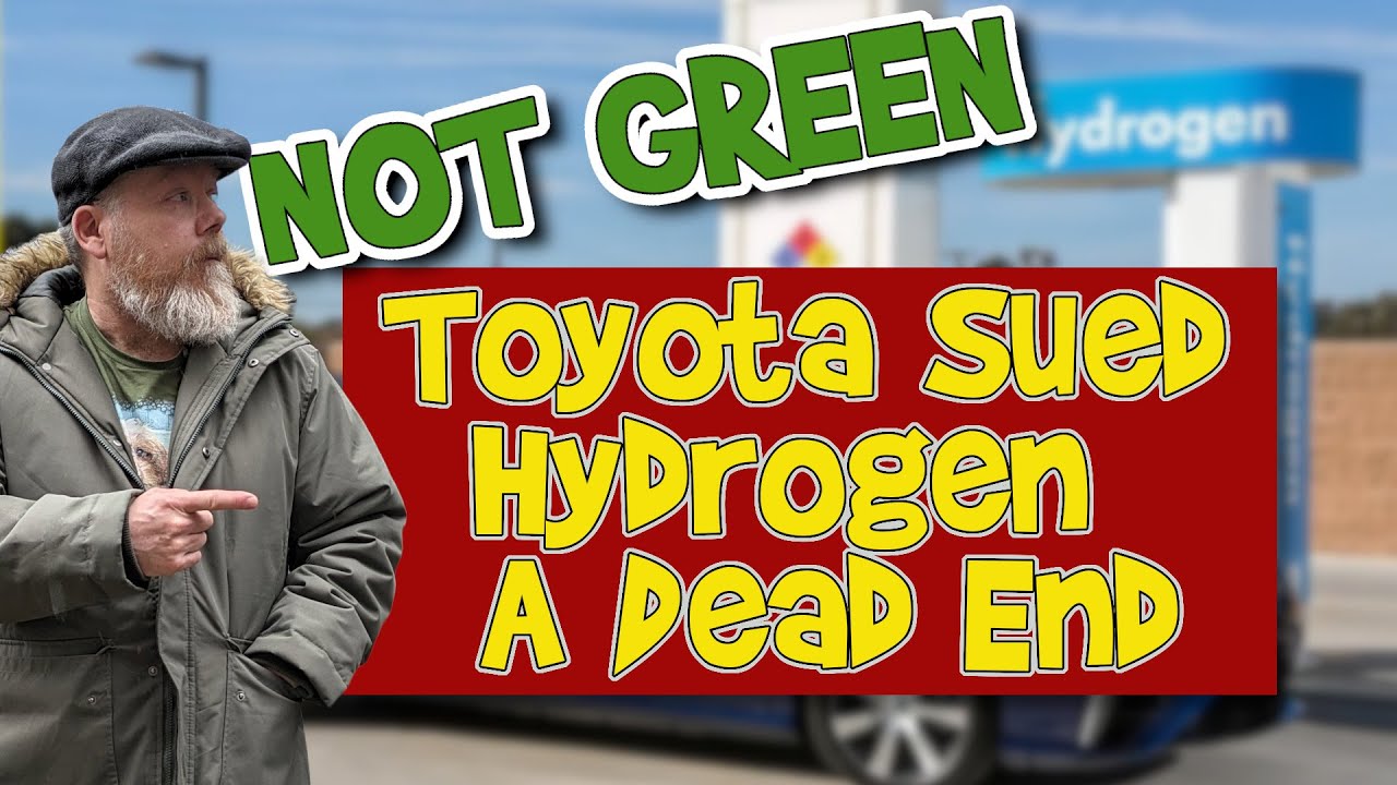 Toyota Sued Hydrogen Cars are A Dead End - 120 scientists want The Toyota Mirai Removed