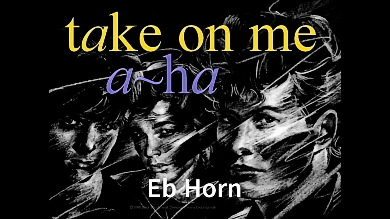Take On Me A Ha Eb Horn
