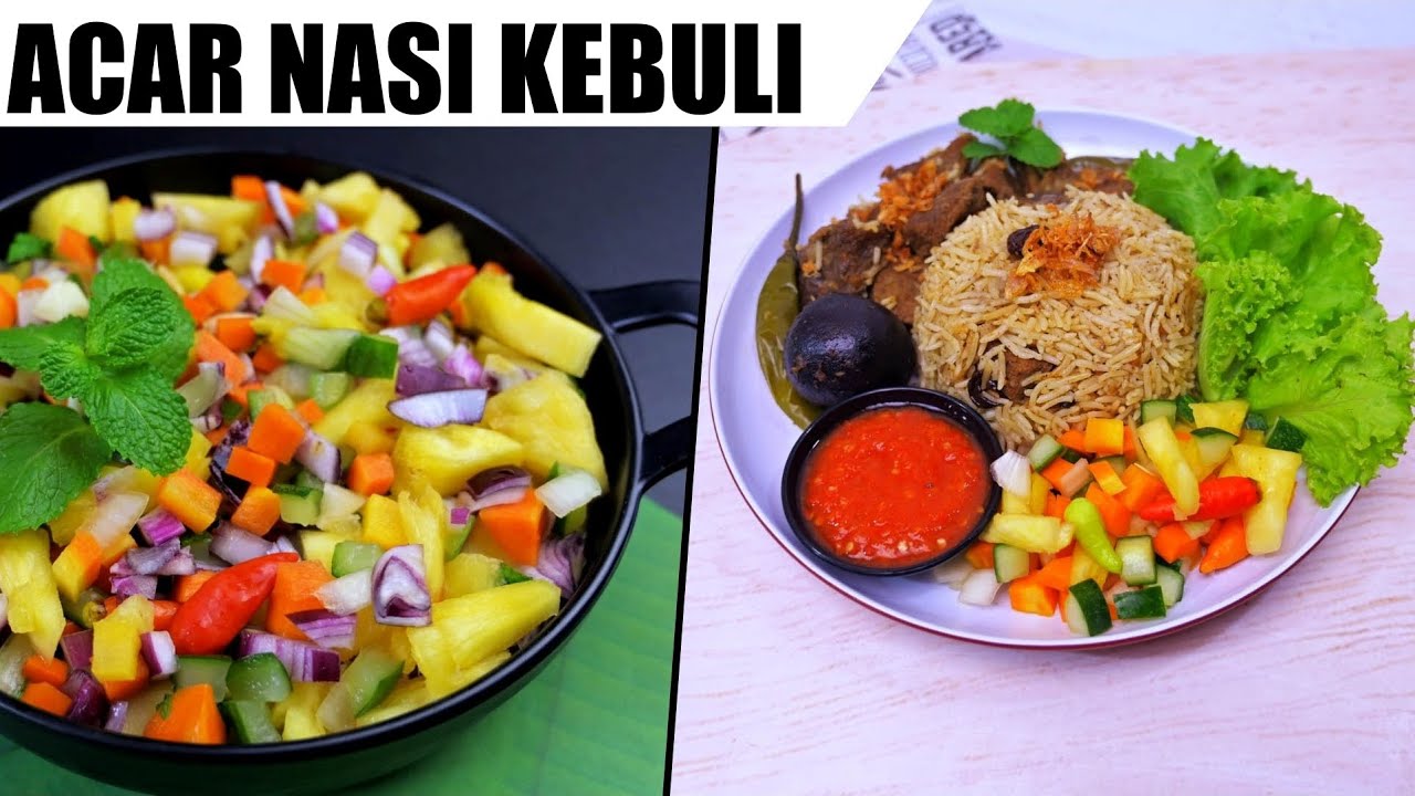 MENU IDUL ADHA | ACAR NASI KEBULI