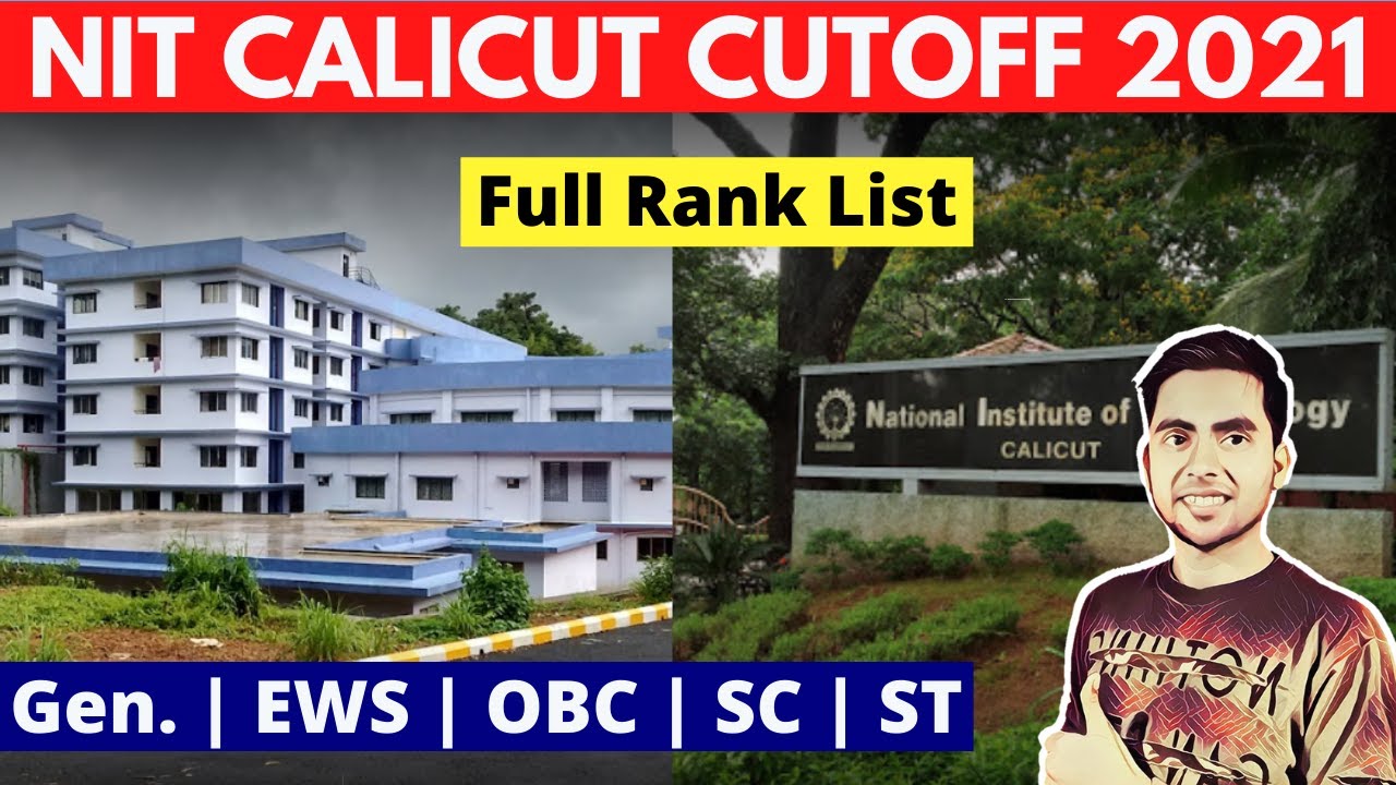 NIT Calicut Cut Off 2021 | NIT Cut Off 2021 JEE Mains | CSE | Josaa 2021 | NIT Calicut Cut Off 2020