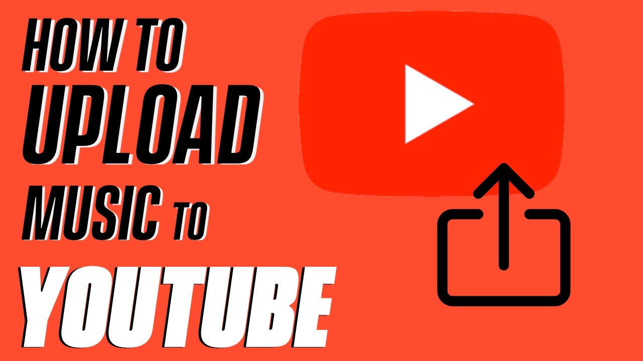 How To Upload Music To Youtube - Fast and Easy