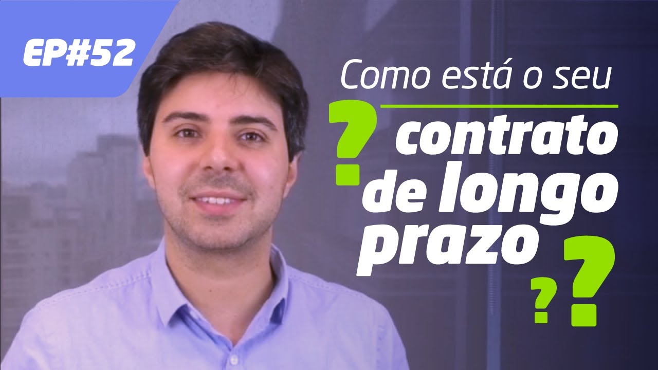 Como est&aacute; o seu contrato de longo prazo? | Comerc Resenha - EP52
