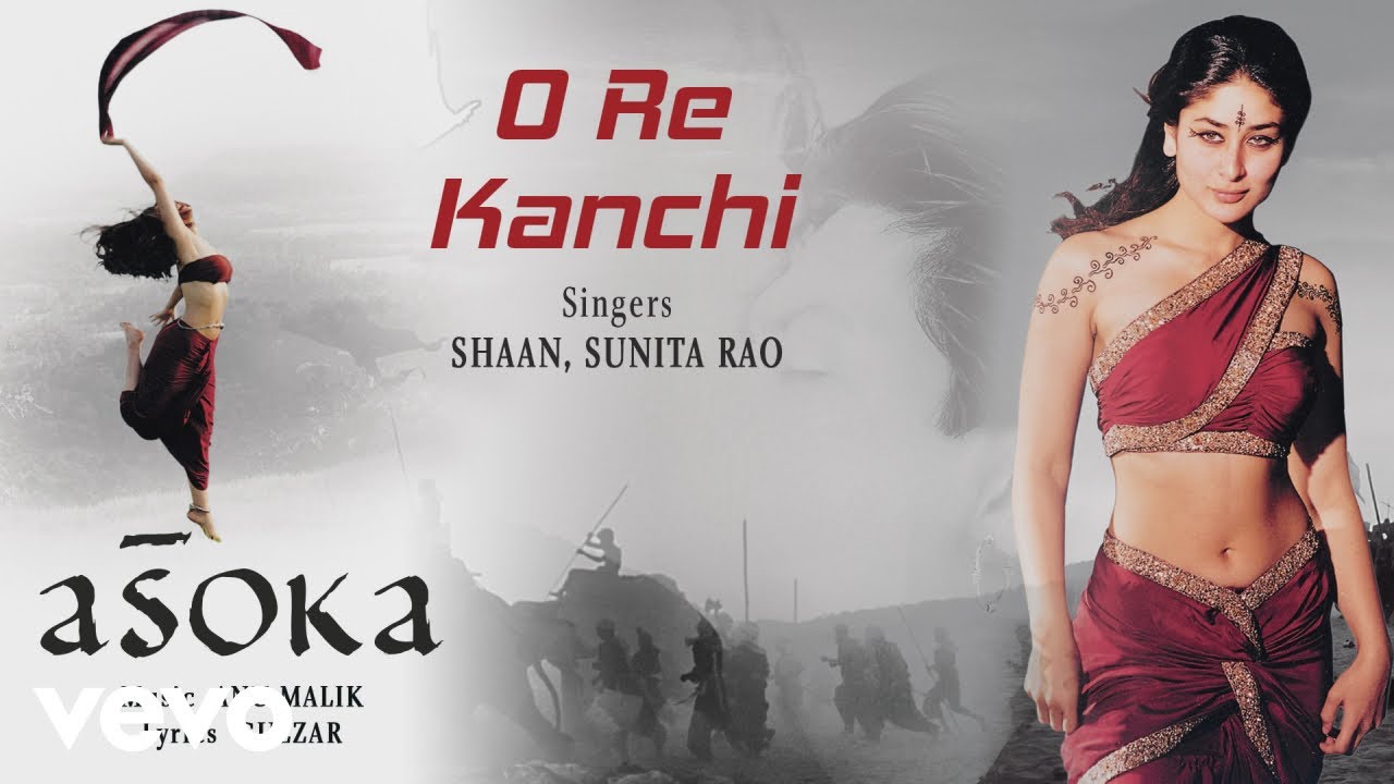 O Re Kanchi - Audio Song | Asoka | Shah Rukh Khan, Kareena Kapoor | Shaan| Gulzar