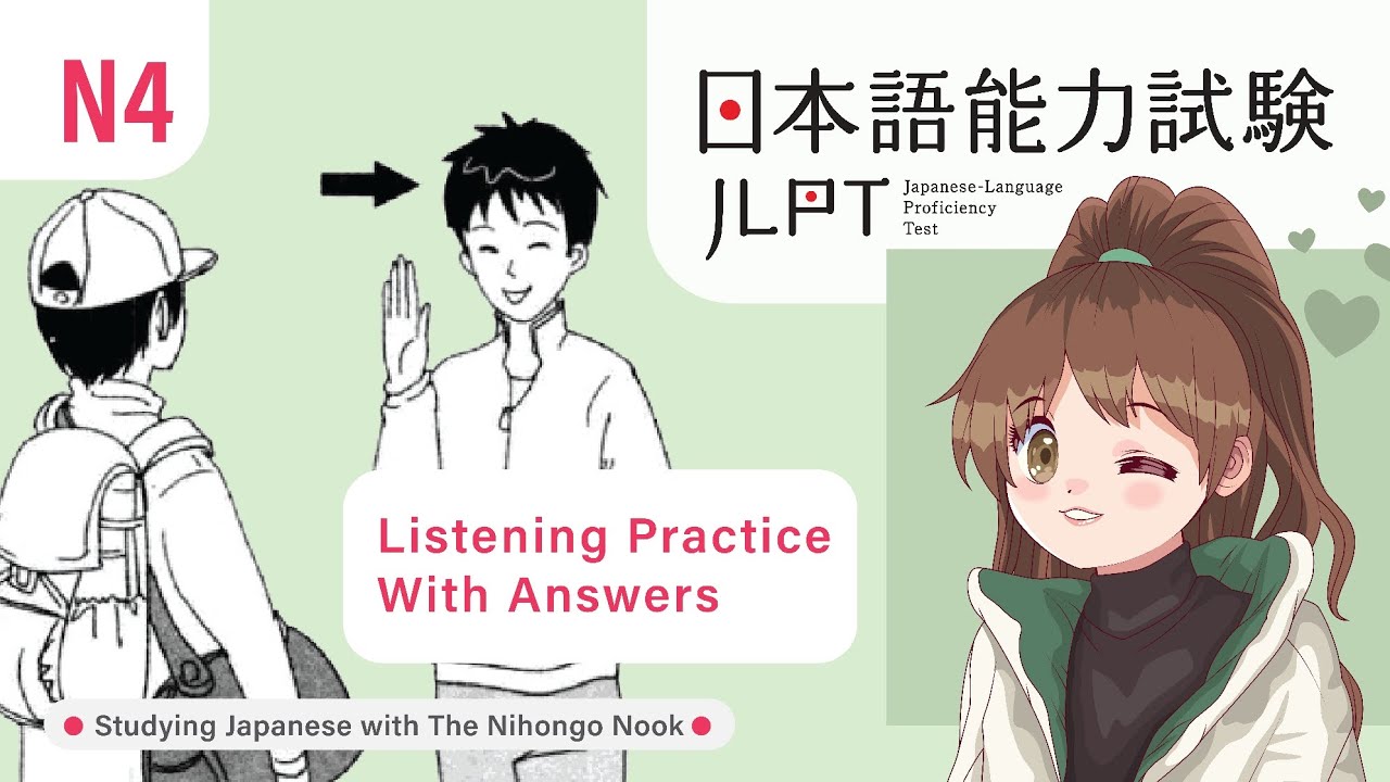 JAPANESE JLPT N4 CHOUKAI Listening Practice TEST 2023 with Answers (ちょうかい )