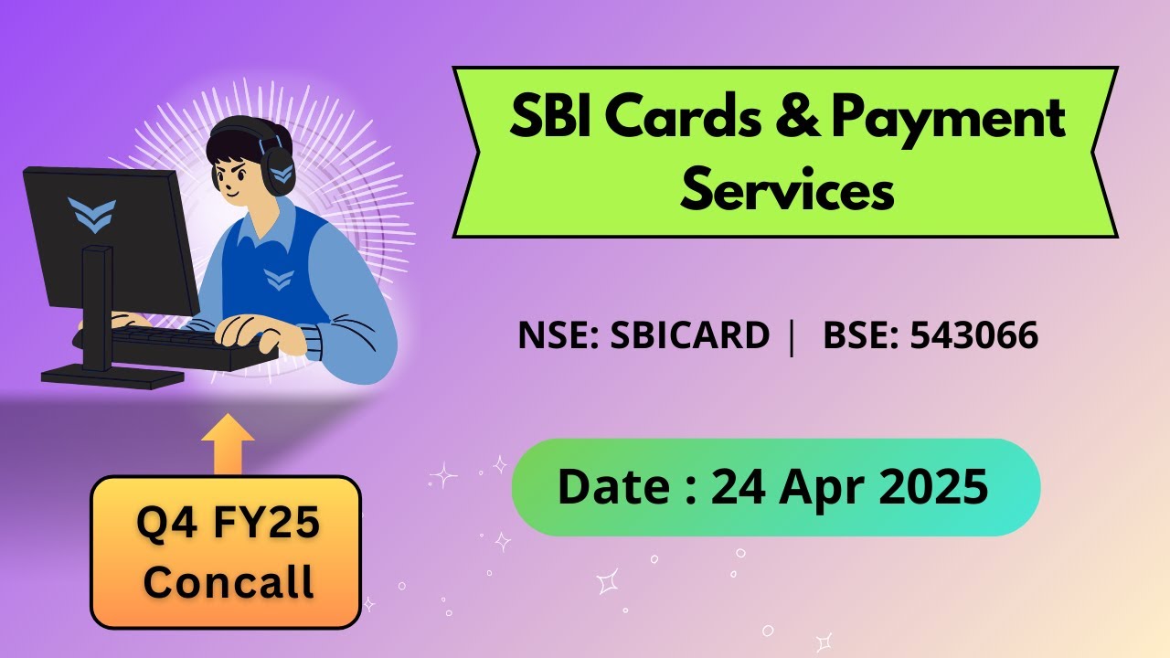 SBI Cards & Payment Q4FY25 Concall | Earnings Conference Call Q4 Results 2025 Latest Share News