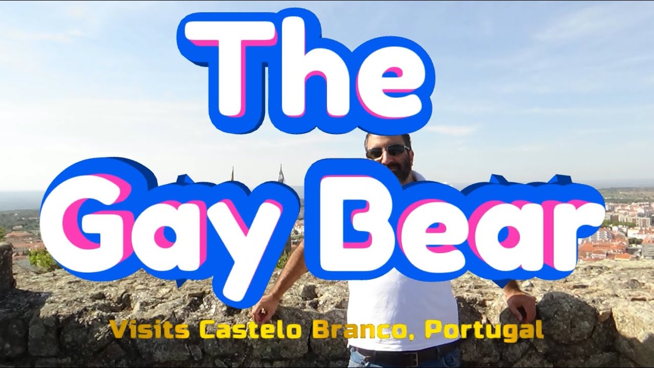 The Gay Bear Visits Castelo Branco, Portugal #GayBear #GayTravel #Gay #Portugal