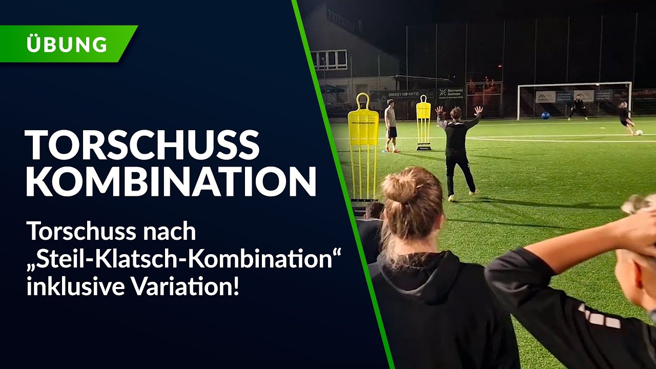 Torschuss nach „Steil-Klatsch-Kombination“