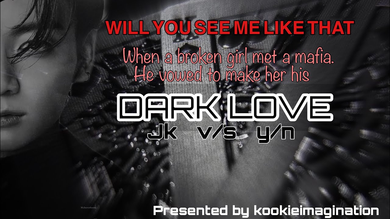 DARK LOVE {J.JK FF} Part - 1 #btsarmy #bts #btsedits #btsfanfiction