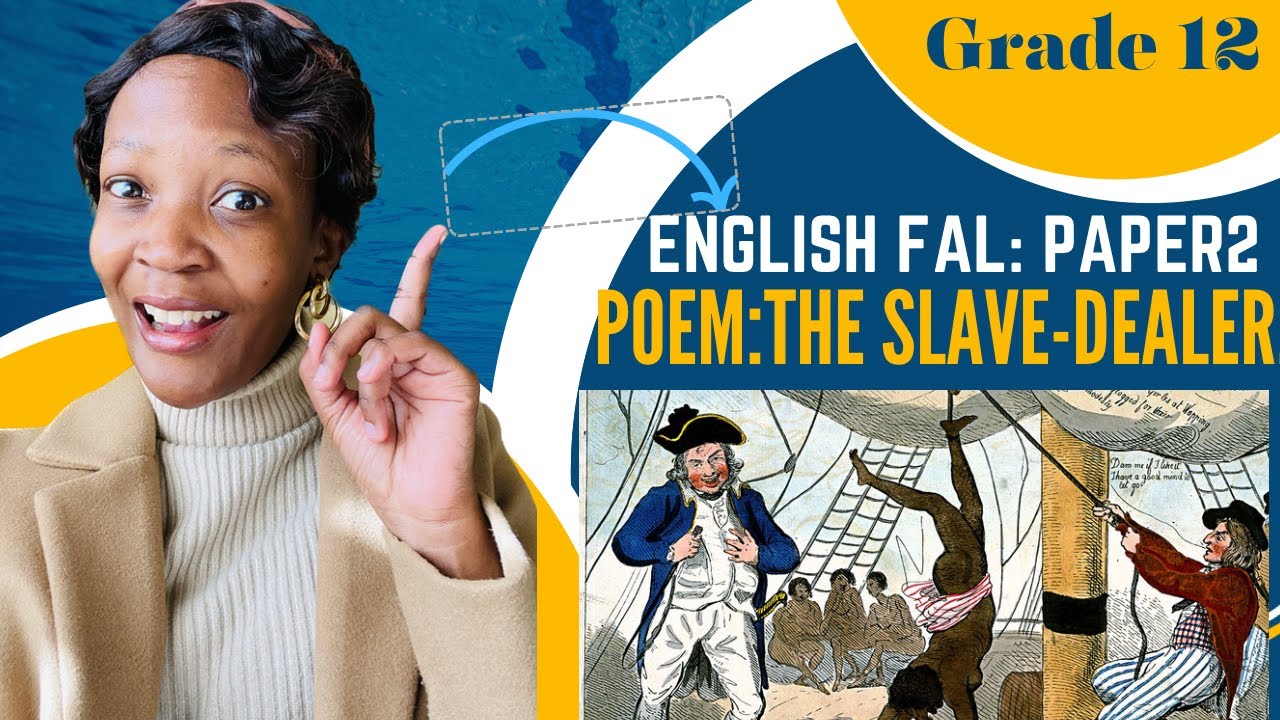 Grade 12  poem :The slave Dealer analysis