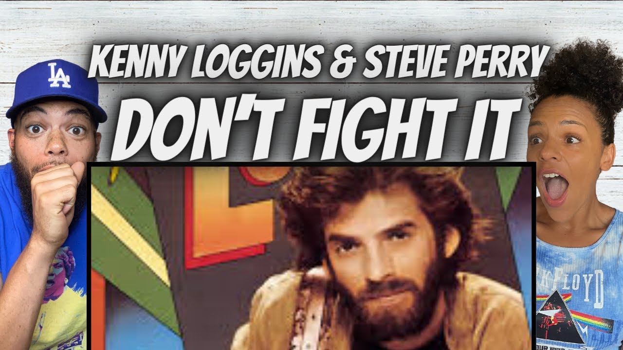 AMAZING!| FIRST TIME HEARING Kenny Loggins ft  Steve Perry -  Don't Fight It REACTION