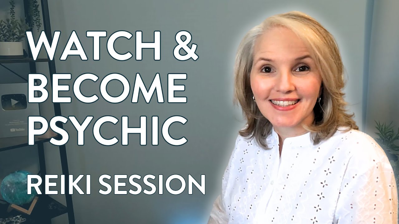 Watch and Become Psychic | Awakening #Reiki Session