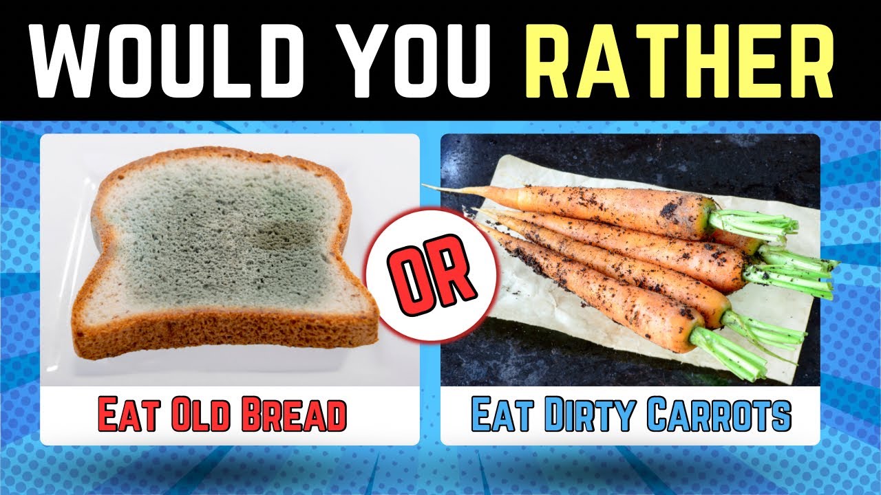 Would You Rather - Hard Food Choices 🤢🤮