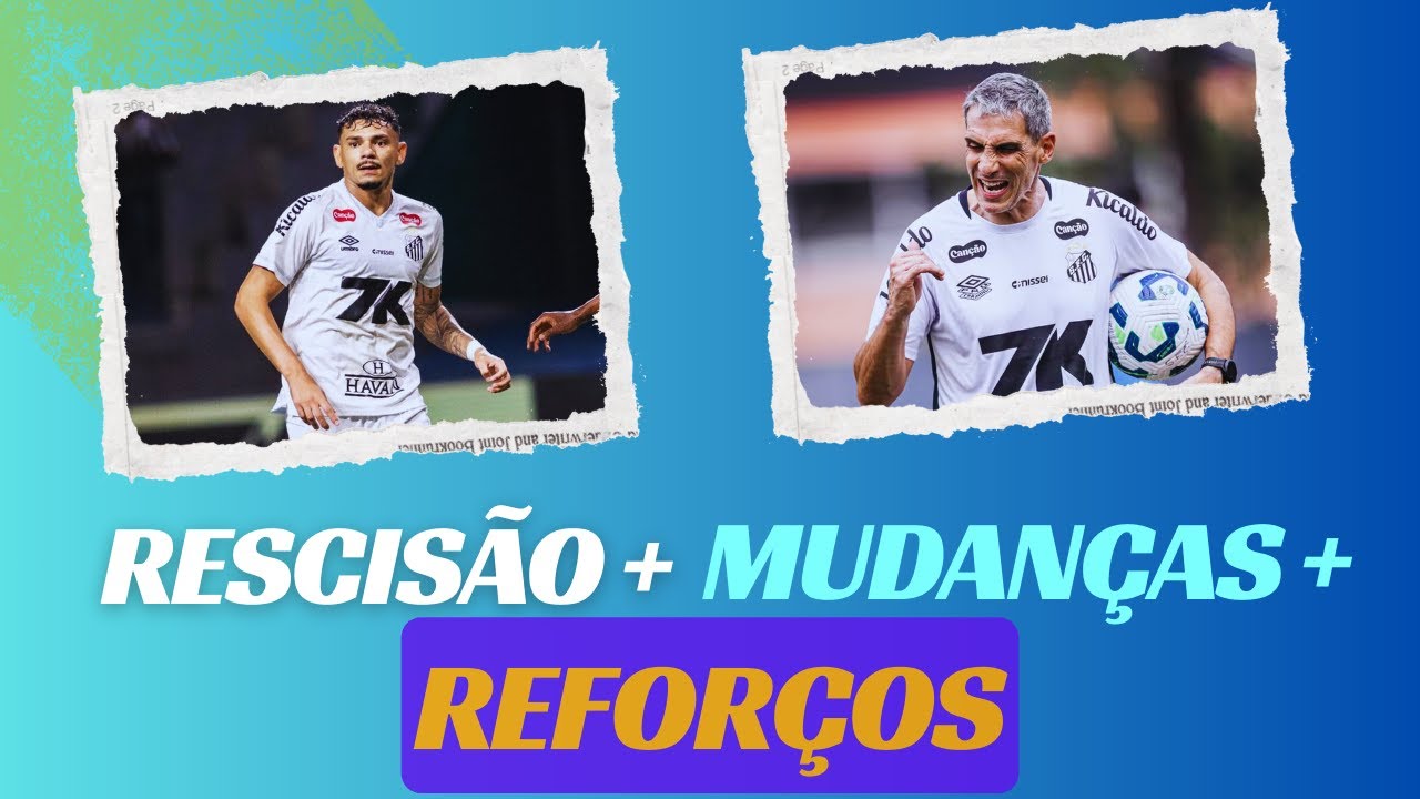 RESCISÃO + MUDANÇAS + REFORÇOS