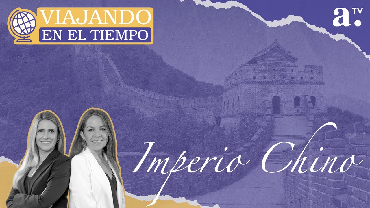 Viajando en el tiempo - Imperio Chino - Radio Agricultura