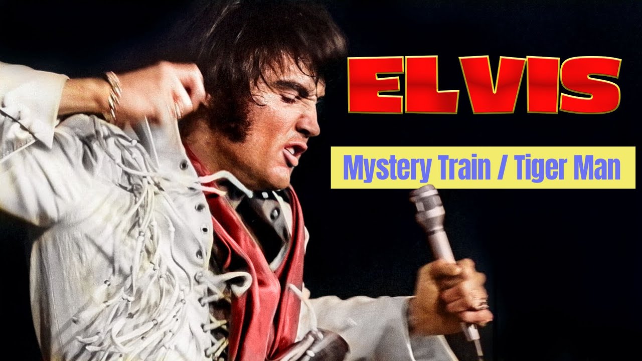 Mystery Train / Tiger Man (New Edit w/No title credits)