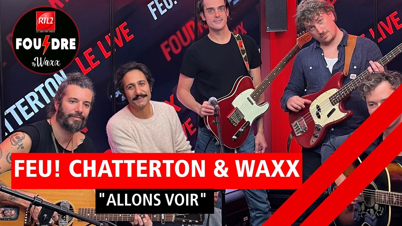 Feu! Chatterton & Waxx reprennent 