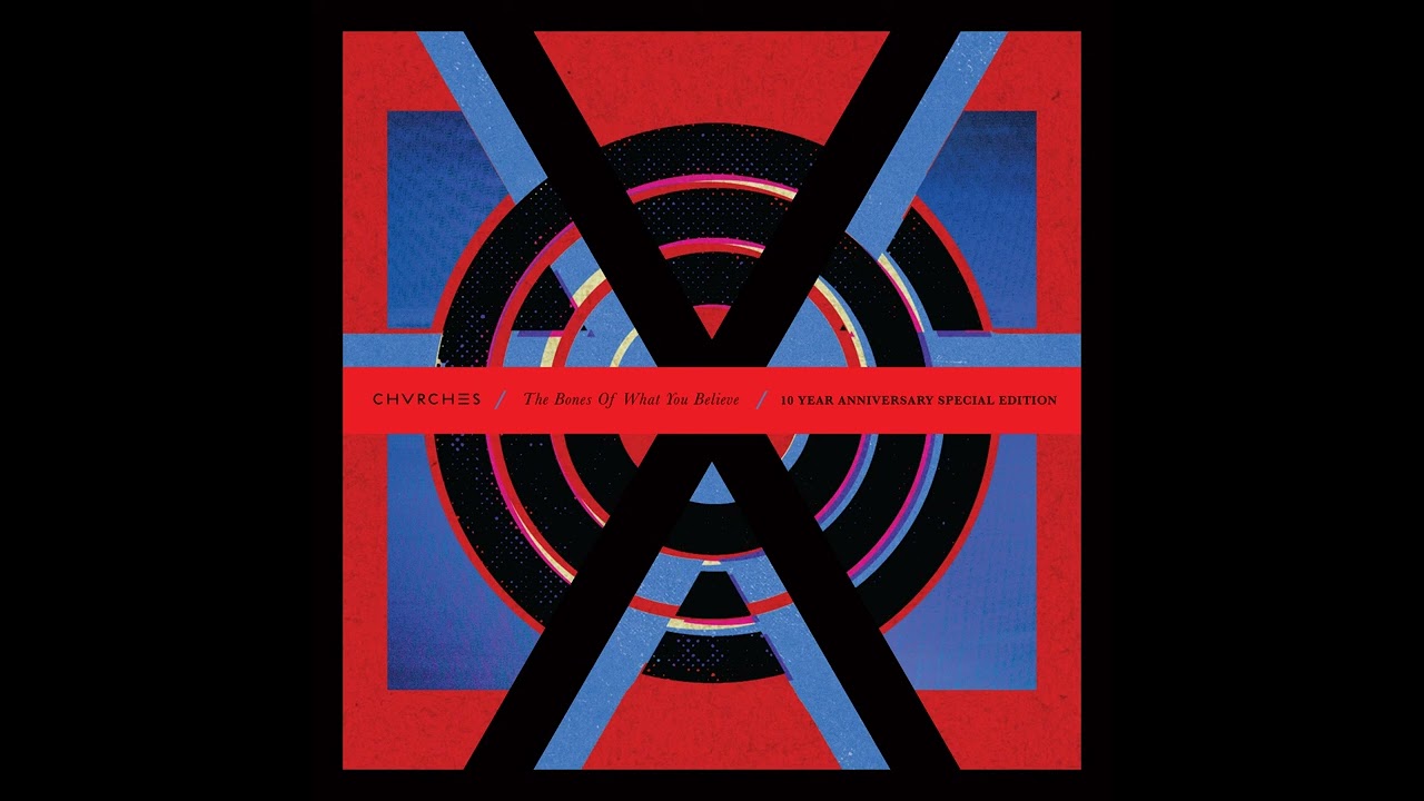 CHVRCHES Manhattan (10 Year Anniversary Special Edition)