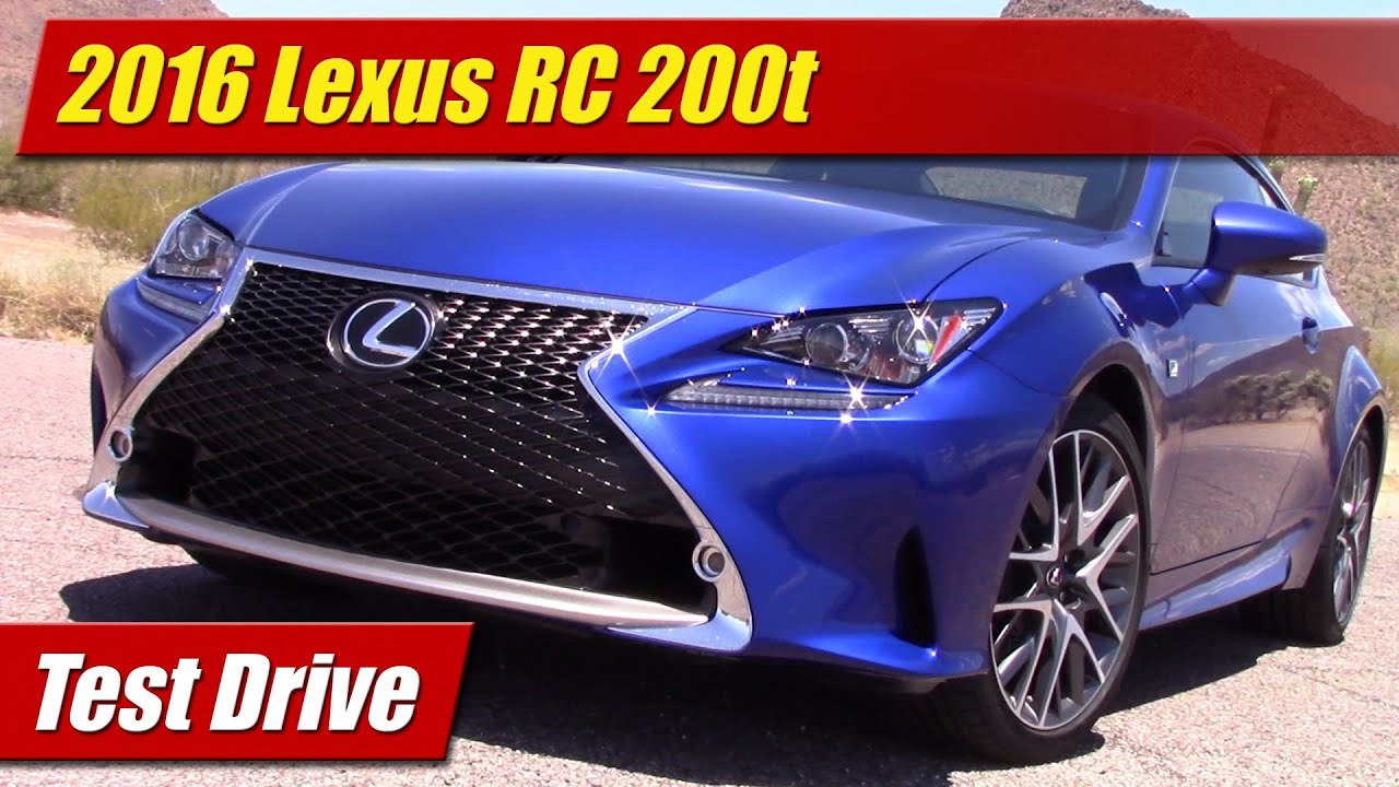 2016 Lexus RC 200t: Test Drive