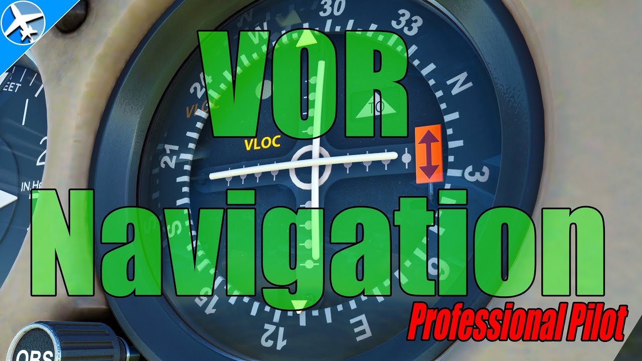 VOR Navigation Explained | How to Use VORs | Reverse Sensing Explained