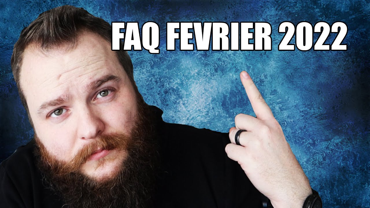 ❓ FAQ FEVRIER 2022 - ENFANTS - ORGANISATION - JUSTICE ETC ..