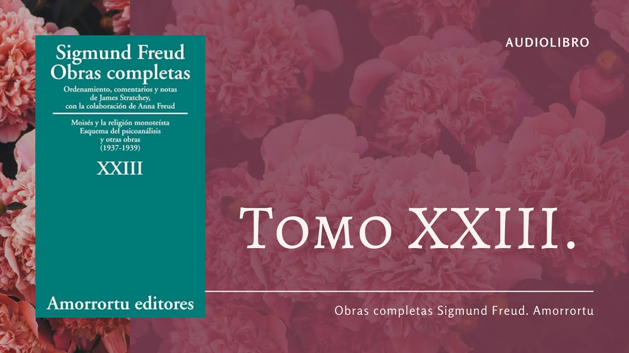 Freud. Tomo 23. Construcciones en el an&aacute;lisis  (Obras Completas Amorrortu). En audio