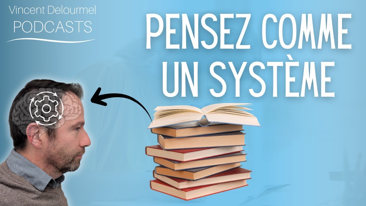 MÉMOIRE : Pensez comme un SYSTÈME