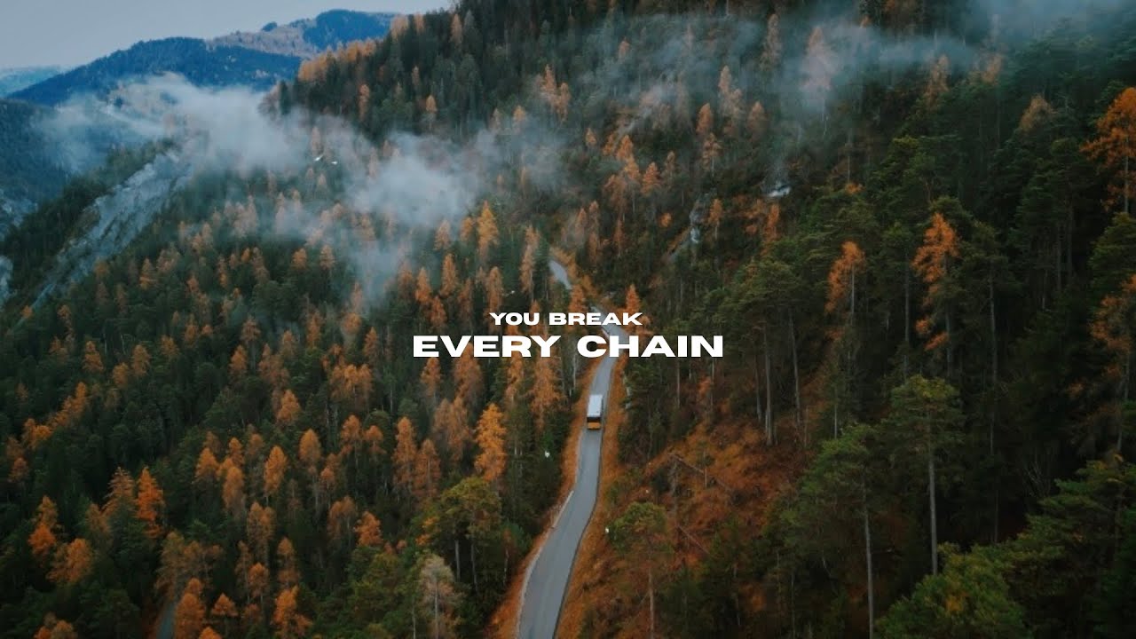 You Break Every Chain | Freedom in Christ