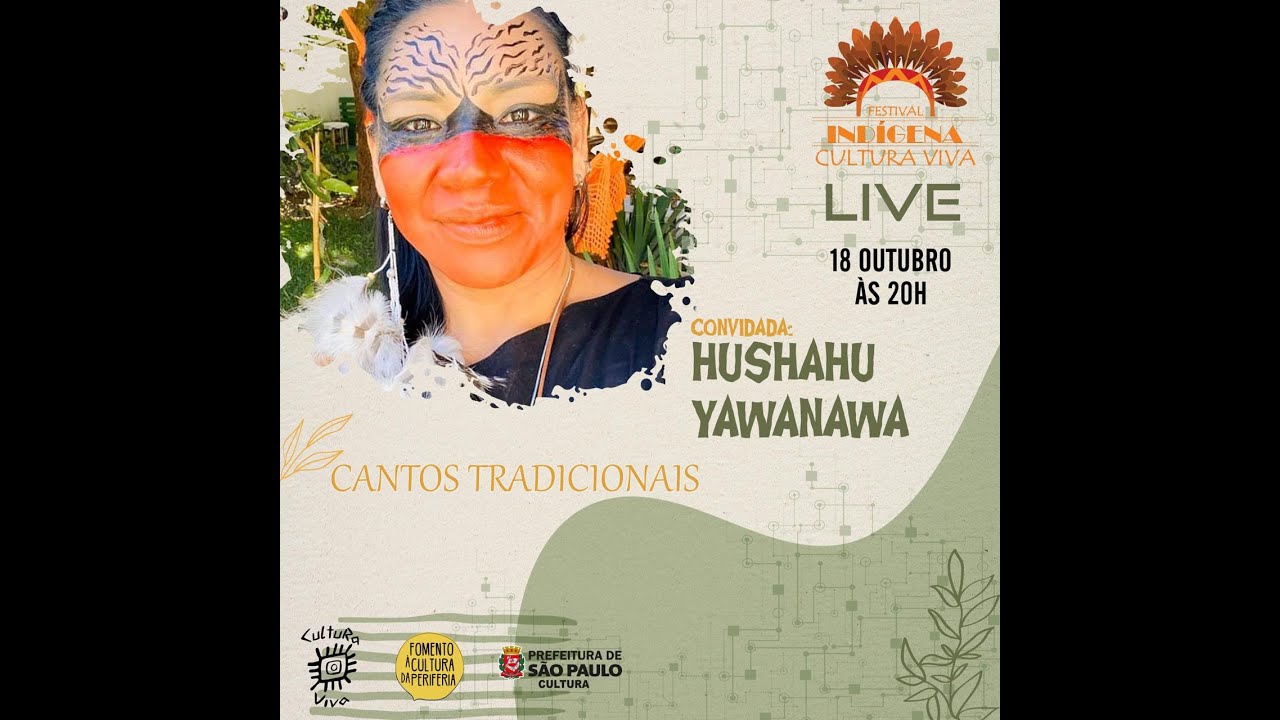 Festival Cultura Viva apresenta: Hushahu Yawanawá
