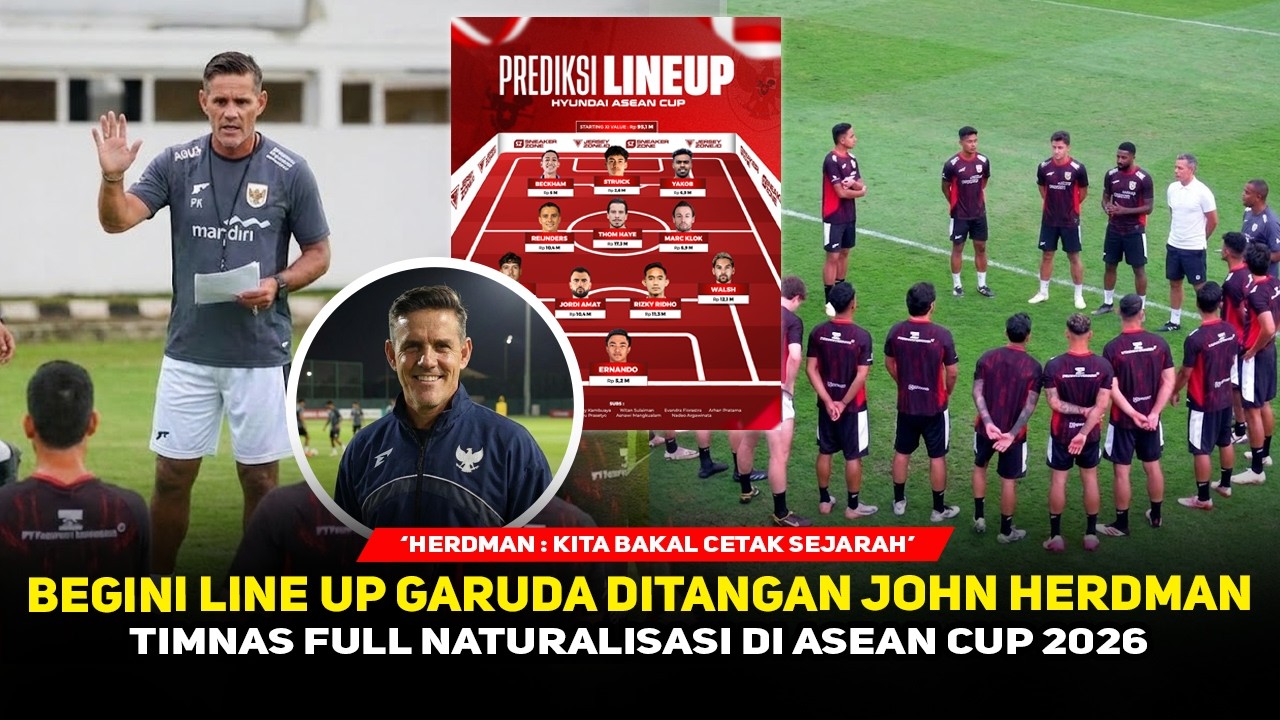 SKUAD TIMNAS TERMEWAH❗️John Herdman pasang full naturalisasi di ASEAN Cup, Sejarah baru didepan mata