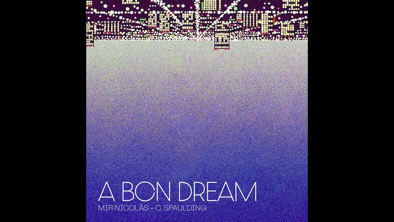 A BCN DREAM - MIR NICOLAS x C.SPAULDING (FULL ALBUM)