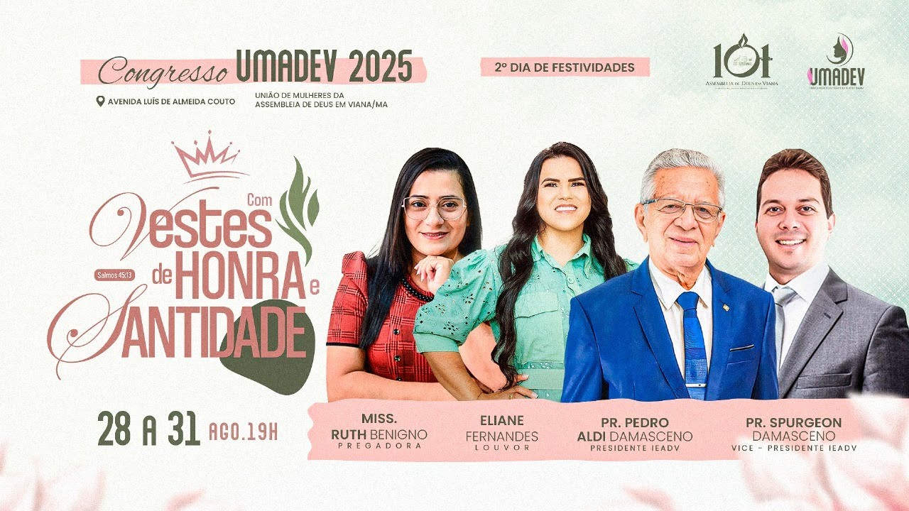 2º Dia do Congresso UMADEV 2025 | “Com Vestes de Honra e Santidade” – Sl 45:13