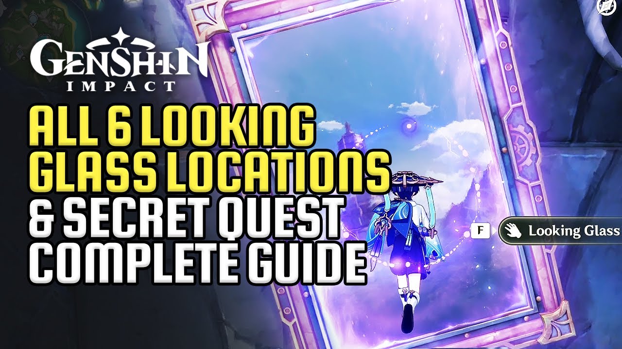 All 6 Looking Glass Locations Complete Guide | Through The Looking Glass Secret Quest | Genshin 4.2