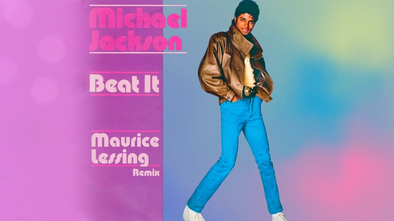 Michael Jackson - Beat It (Maurice Lessing Remix)