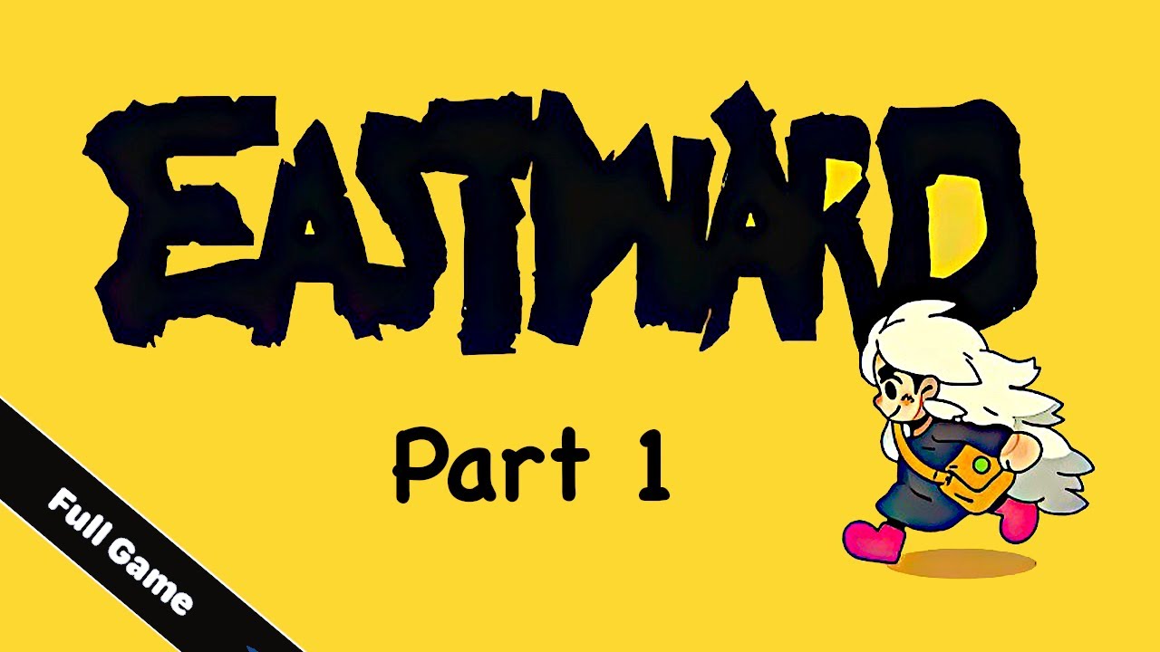Eastward | Walkthrough | Chapitre 1-4 | Full Game | Pixpil | Ishigami