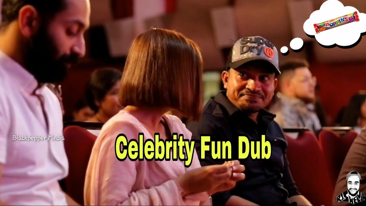 Celebrity fun dub | ShelVines | Soubin | Nazriya | Fahad | Anna Ben