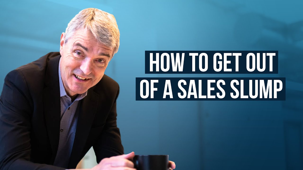 How to Get Out of a Sales Slump