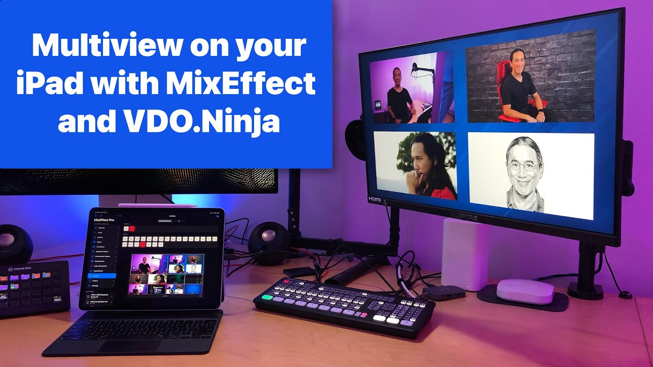 Remote Webview — Multiview на вашем iPad с MixEffect и VDO.Ninja