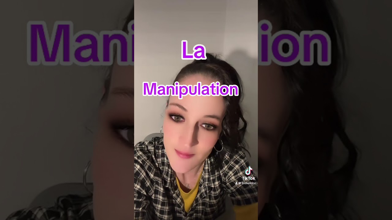 La manipulation 