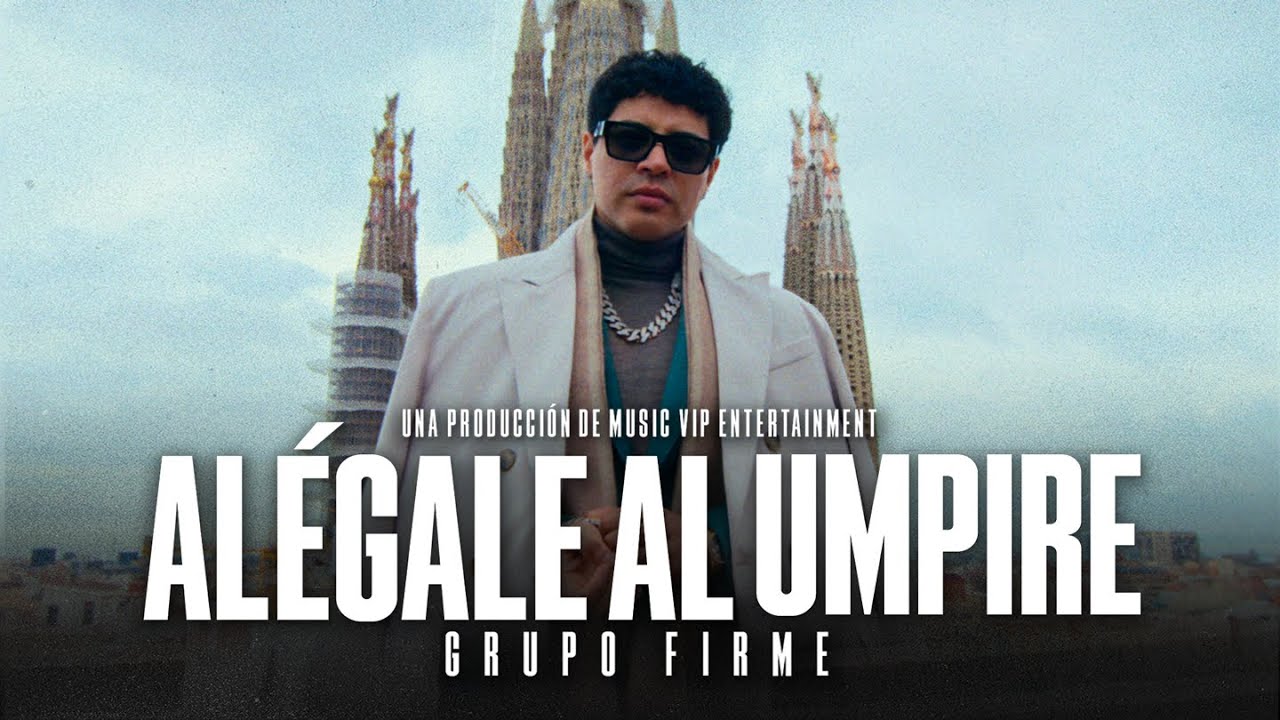 Grupo Firme  - Alégale Al Umpire (Video Oficial)