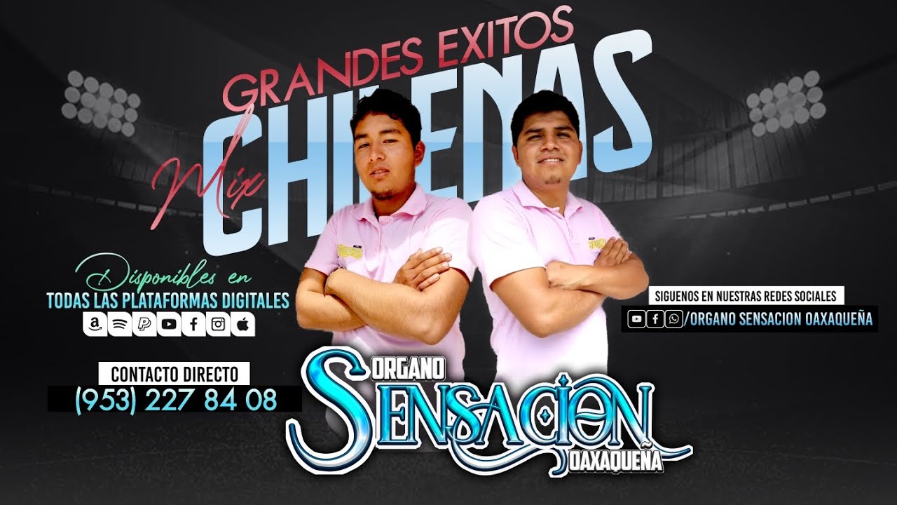 Mix De Chilenas Organo Sensacion Oaxaqueña,Grandes Exítos.