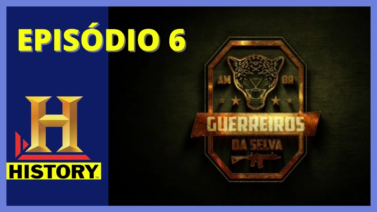 Guerreiros Da Selva | CIGS | Ep.6