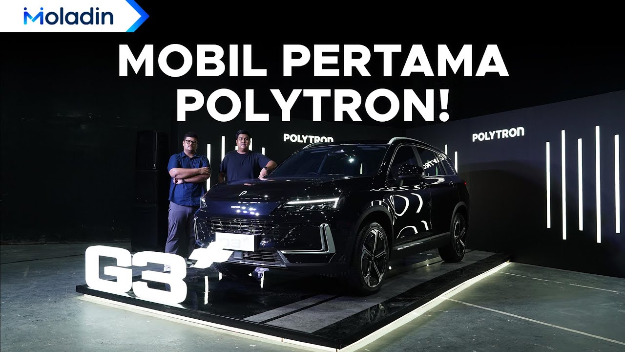 Cikal Bakal Mobil Nasional, Boleh Juga Nih Mobil Polytron! Review Polytron G3 & G3+ | Moladin