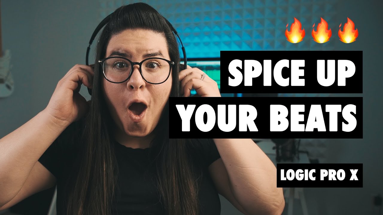 5 ways to *INSTANTLY spice up your beats - [Logic Pro X]