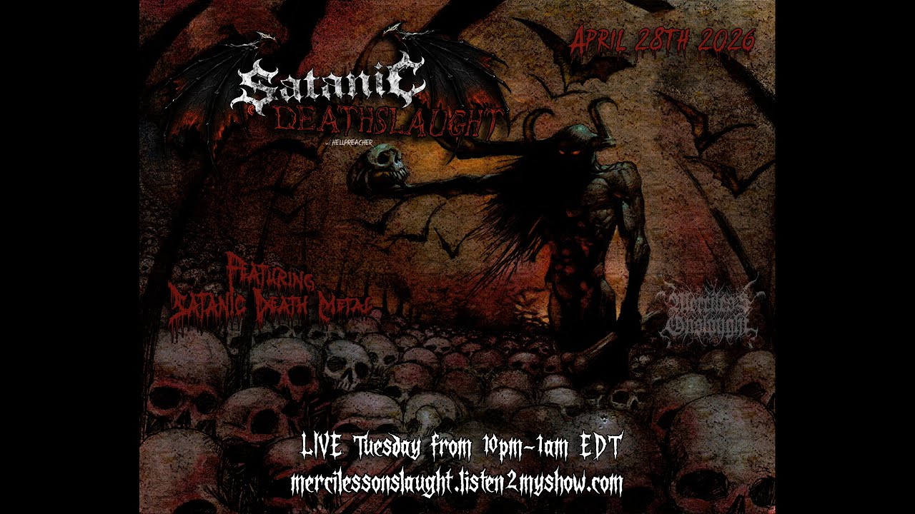 Satanic Deathslaught for April 28, 2026 (Satanic Death Metal)
