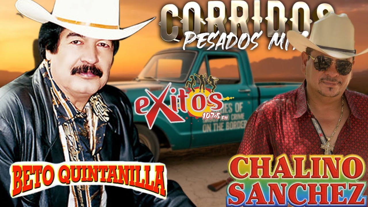 Mix Legendario de Corridos 🔥 Beto Quintanilla + Tigrillo Palma | Clásicos Norteños