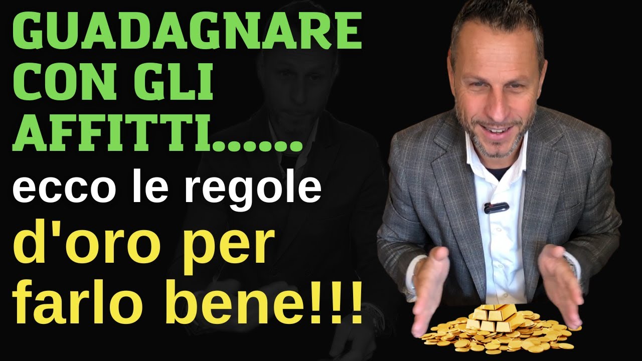 Guadagnare con gli affitti, ecco le regole e le tecniche d'oro per vivere meglio affittando case